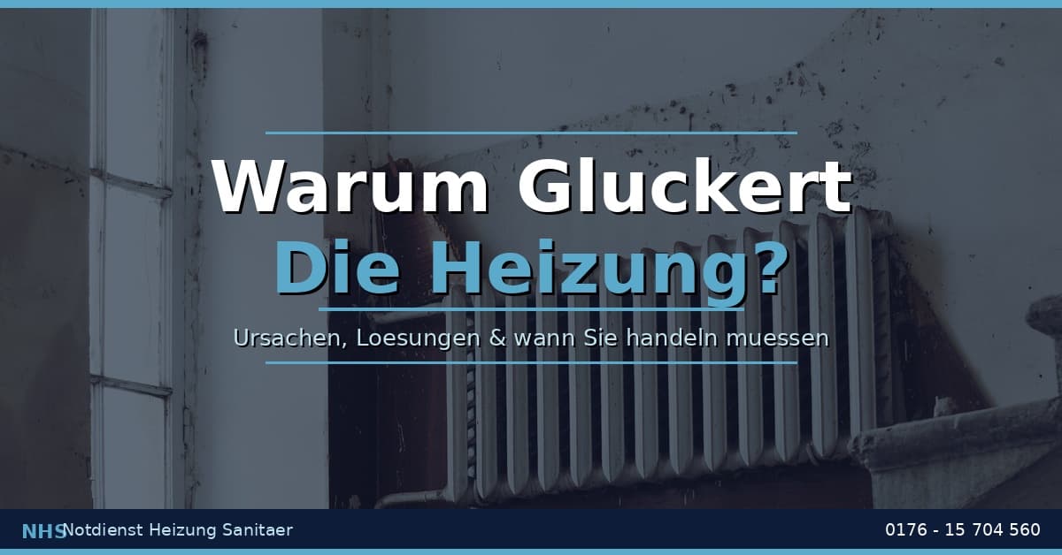 Warum Gluckert Die Heizung