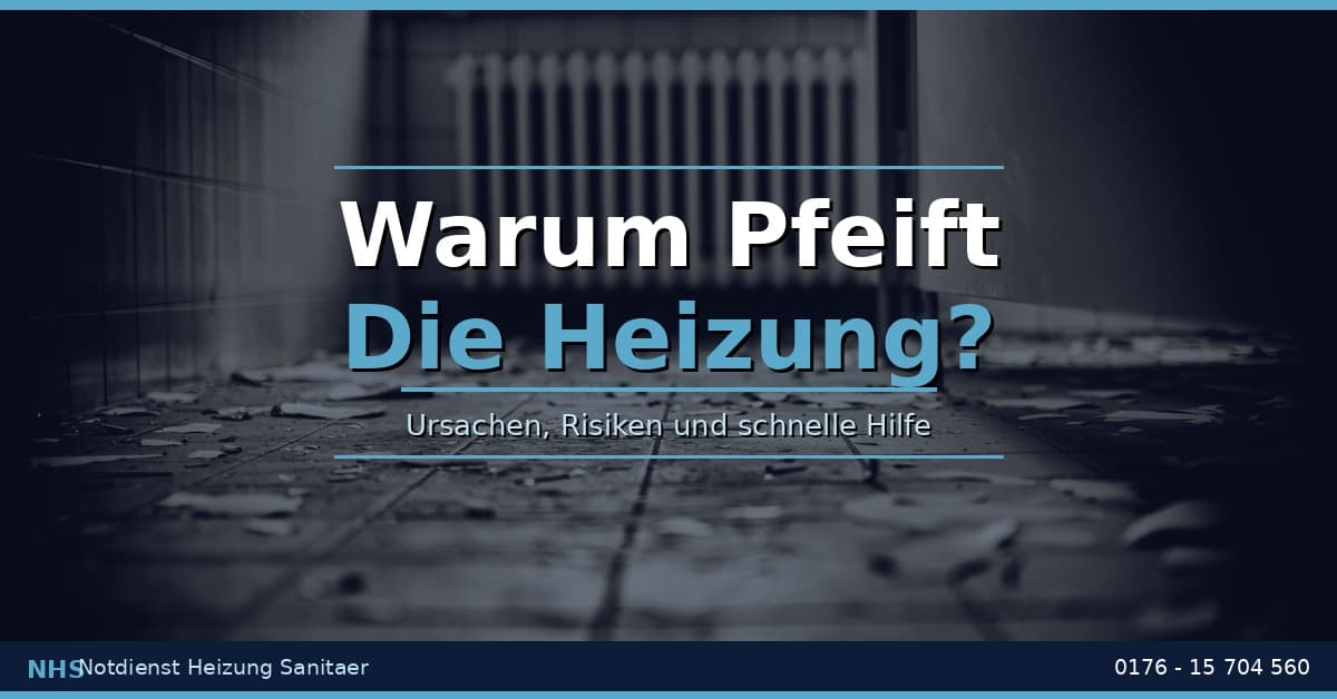 Warum Pfeift Die Heizung